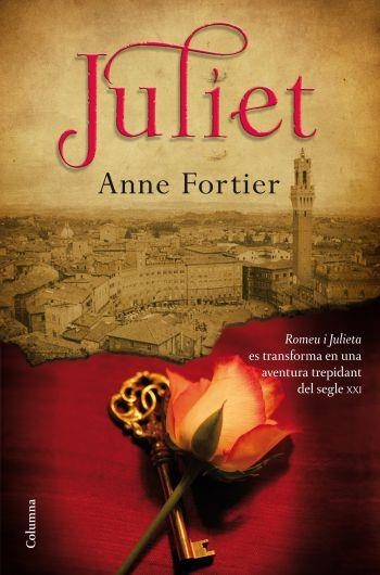 JULIET | 9788466413527 | FORTIER, ANNE | Llibreria Online de Vilafranca del Penedès | Comprar llibres en català