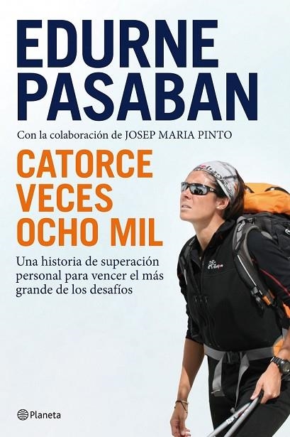 CATORCE VECES OCHO MIL | 9788408100669 | PASABAN, EDURNE | Llibreria Online de Vilafranca del Penedès | Comprar llibres en català