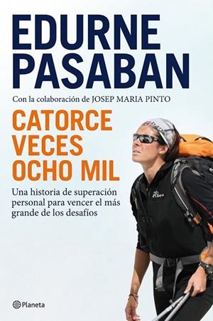 CATORCE VECES OCHO MIL | 9788408100669 | PASABAN, EDURNE | Llibreria Online de Vilafranca del Penedès | Comprar llibres en català