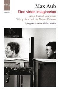 DOS VIDAS IMAGINARIAS | 9788498679557 | AUB, MAX | Llibreria Online de Vilafranca del Penedès | Comprar llibres en català