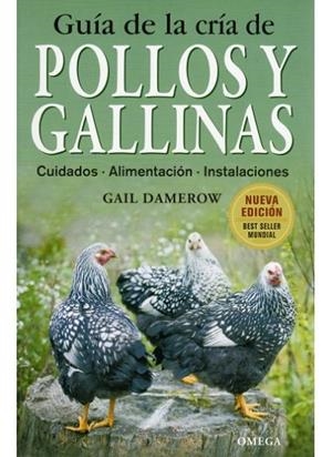 GUIA DE LA CRIA DE POLLOS Y GALLINAS | 9788428215411 | DAMEROW, GAIL | Llibreria Online de Vilafranca del Penedès | Comprar llibres en català