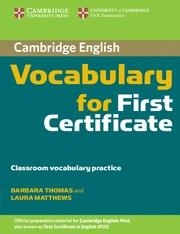 VOCABULARY FOR FISRT CERTIFICATE | 9780521698009 | THOMAS, B- MSTTHRES, L | Llibreria Online de Vilafranca del Penedès | Comprar llibres en català