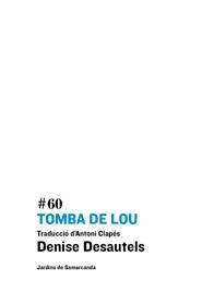TOMBA DE LOU EDICIO BILINGÜE | 9788497664011 | DESAUTELS, DENIS | Llibreria Online de Vilafranca del Penedès | Comprar llibres en català