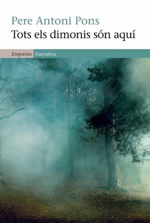 TOTS ELS DIMONIS SON AQUI | 9788497876919 | PONS, PERE ANTONI | Llibreria Online de Vilafranca del Penedès | Comprar llibres en català