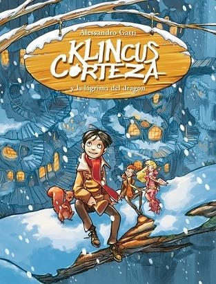 KLINCUS CORTEZA Y LA LAGRIMA DEL DRAGON | 9788484417095 | GATTI, ALESSANDRO | Llibreria L'Odissea - Libreria Online de Vilafranca del Penedès - Comprar libros