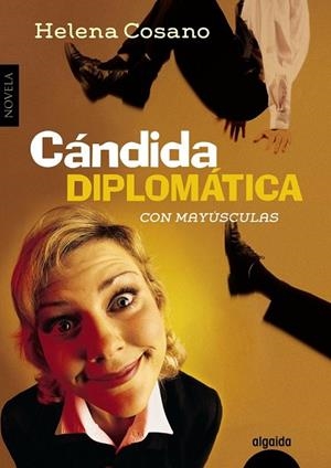 CANDIDA DIPLOMATICA | 9788498776126 | COSANO, HELENA | Llibreria L'Odissea - Libreria Online de Vilafranca del Penedès - Comprar libros