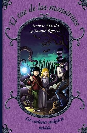 LA CADENA MAGICA 3 EL ZOO DE LOS MONSTRUOS | 9788466795449 | MARTIN, ANDREU/RIBERA, JAUME | Llibreria Online de Vilafranca del Penedès | Comprar llibres en català