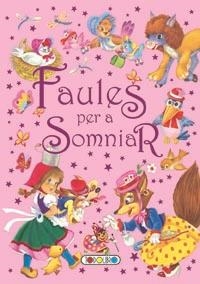 FAULES PER A SOMNIAR | 9788499133102 | AA.VV | Llibreria L'Odissea - Libreria Online de Vilafranca del Penedès - Comprar libros