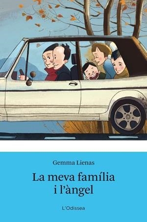 LA MEVA FAMILIA I L'ANGEL | 9788499323701 | LIENAS, GEMMA | Llibreria L'Odissea - Libreria Online de Vilafranca del Penedès - Comprar libros
