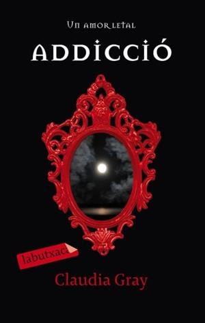 ADDICCIO UN AMOR LETAL | 9788499302805 | GRAY, CLAUDIA | Llibreria Online de Vilafranca del Penedès | Comprar llibres en català