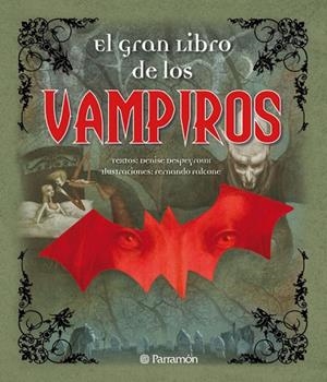 EL GRAN LIBRO DE LOS VAMPIROS | 9788434236899 | DESPEYROUX, DENISE | Llibreria L'Odissea - Libreria Online de Vilafranca del Penedès - Comprar libros