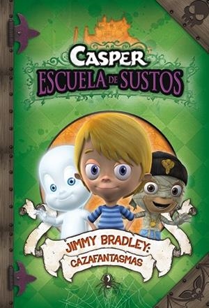 JIMMY BRADLEY CASPER CAZAFANTASMAS 2 ESCUELA DE SUSTOS | 9788448831776 | AA.VV | Llibreria Online de Vilafranca del Penedès | Comprar llibres en català