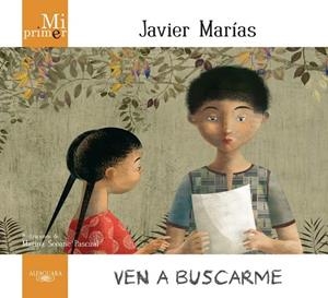 VEN A BUSCARME | 9788420407333 | MARIAS, JAVIER | Llibreria L'Odissea - Libreria Online de Vilafranca del Penedès - Comprar libros