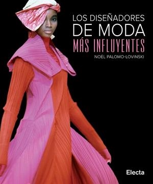 LOS DISEÑADORES DE MODA MAS INFLUYENTES | 9788481564846 | PALOMO-LOVINSKI, NOEL | Llibreria L'Odissea - Libreria Online de Vilafranca del Penedès - Comprar libros
