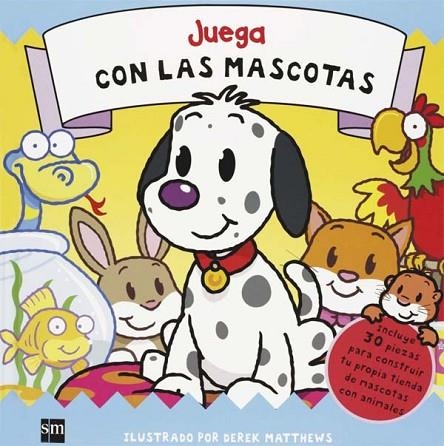 JUEGA CON LAS MASCOTAS | 9788467543896 | MATTHEWS, DEREK | Llibreria L'Odissea - Libreria Online de Vilafranca del Penedès - Comprar libros