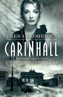 TRES COLORES EN CARINHALL | 9788466641920 | DIAZ DOMINGUEZ,CARLOS | Llibreria Online de Vilafranca del Penedès | Comprar llibres en català