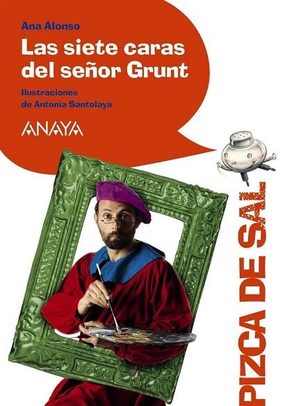 LAS SIETE CARAS DEL SEÑOR GRUNT | 9788466795067 | ALONSO, ANA | Llibreria Online de Vilafranca del Penedès | Comprar llibres en català