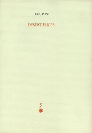 DESERT ENCES | 9788477274988 | PONS, PONÇ | Llibreria L'Odissea - Libreria Online de Vilafranca del Penedès - Comprar libros