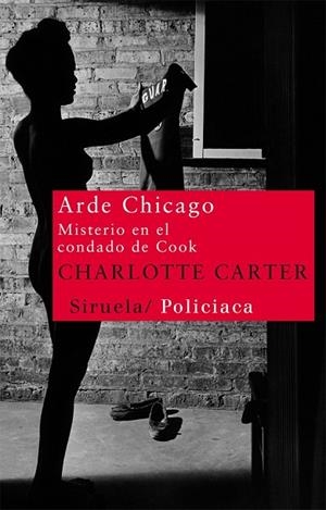 ARDE CHICAGO MISTERIO EN EL CONDADO DE COOK | 9788498415193 | CARTER, CHARLOTTE | Llibreria L'Odissea - Libreria Online de Vilafranca del Penedès - Comprar libros