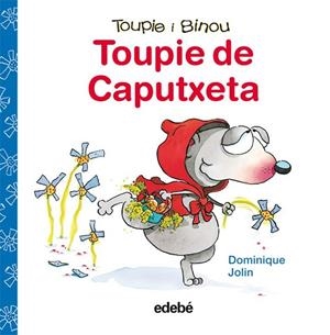 TOUPIE DE CAPUTXETA | 9788423698400 | JOLIN, DOMINIQUE | Llibreria Online de Vilafranca del Penedès | Comprar llibres en català