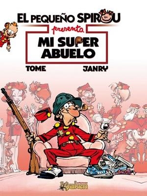 EL PEQUEÑO ESPIROU PRESENTA MI SUPER ABUELO | 9788492534272 | TOME & JANRY | Llibreria L'Odissea - Libreria Online de Vilafranca del Penedès - Comprar libros