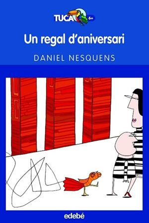 UN REGAL D'ANIVERSARI | 9788423683444 | NESQUENS, DANIEL | Llibreria L'Odissea - Libreria Online de Vilafranca del Penedès - Comprar libros