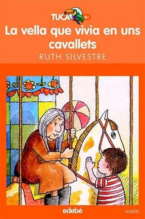 LA VELLA QUE VIVIA EN UNS CAVALLETS | 9788423675845 | SILVESTRE, RUTH | Llibreria L'Odissea - Libreria Online de Vilafranca del Penedès - Comprar libros