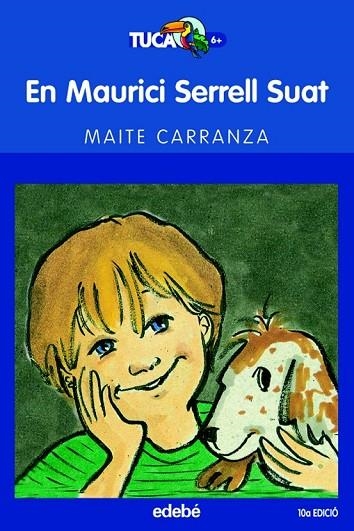 EN MAURICI SERRELL SUAT | 9788423677207 | CARRANZA, MAITE | Llibreria L'Odissea - Libreria Online de Vilafranca del Penedès - Comprar libros