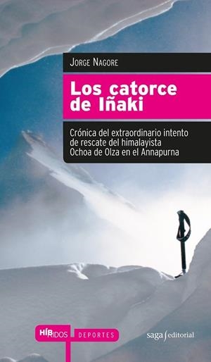 LOS CATORCE DE IÑAKI | 9788493875008 | NAGORE, JORGE | Llibreria L'Odissea - Libreria Online de Vilafranca del Penedès - Comprar libros