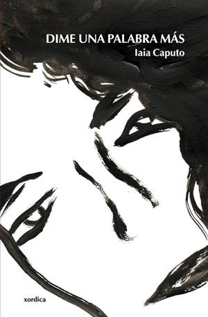 DIME UNA PALABRA MAS | 9788496457645 | CAPUTO, IAIA | Llibreria Online de Vilafranca del Penedès | Comprar llibres en català
