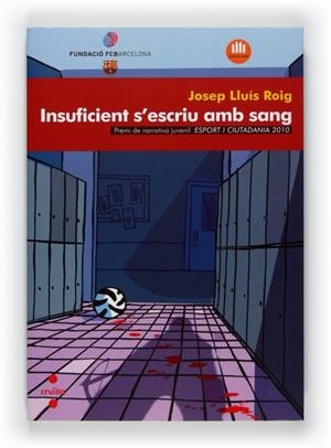 INSUFICIENT D'ESCRIU AMB SANG | 9788466128858 | ROIG SALA, JOSEP LLUIS | Llibreria Online de Vilafranca del Penedès | Comprar llibres en català
