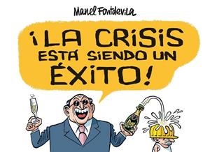 LA CRISIS ESTE SIENDO UN EXITO | 9788415163138 | FONTDEVILA, MANEL | Llibreria L'Odissea - Libreria Online de Vilafranca del Penedès - Comprar libros