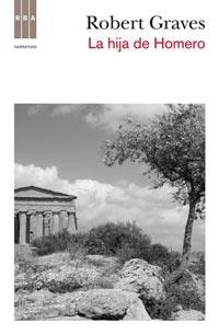 LA HIJA DE HOMERO | 9788498679793 | GRAVES, ROBERT | Llibreria L'Odissea - Libreria Online de Vilafranca del Penedès - Comprar libros