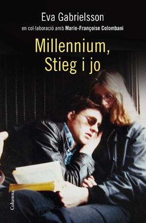 MILLENIUM STEIG I JO | 9788466413800 | GABRIELSSON, EVA | Llibreria L'Odissea - Libreria Online de Vilafranca del Penedès - Comprar libros