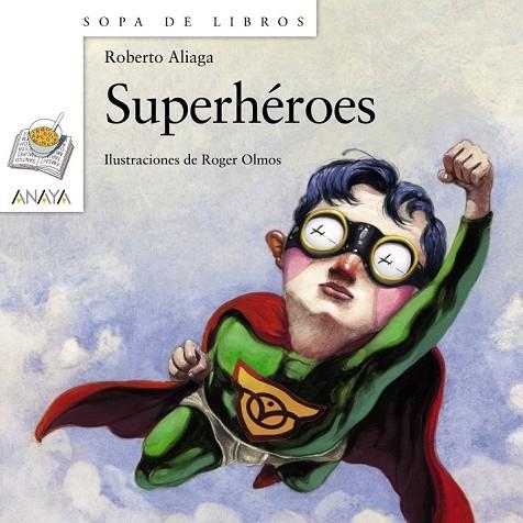 SUPERHEROES | 9788467813630 | ALIAGA, ROBERTO | Llibreria L'Odissea - Libreria Online de Vilafranca del Penedès - Comprar libros