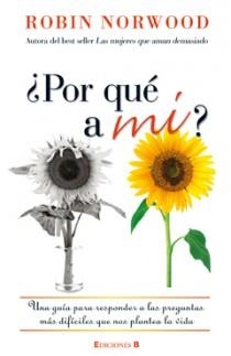 POR QUE A MI | 9788466646857 | NORWOOD, ROBIN | Llibreria Online de Vilafranca del Penedès | Comprar llibres en català