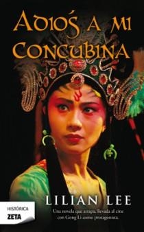 ADIOS A MI CONCUBINA | 9788498721768 | LEE, LILIAN | Llibreria Online de Vilafranca del Penedès | Comprar llibres en català