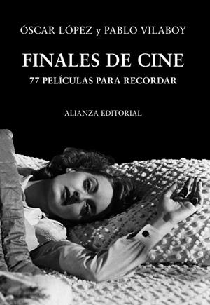 FINALES DE CINE | 9788420651187 | LOPEZ, OSCAR/VILABOY, PABLO | Llibreria Online de Vilafranca del Penedès | Comprar llibres en català