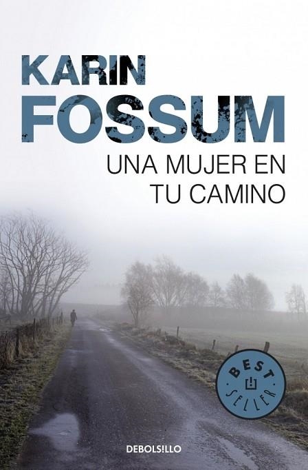 UNA MUJER EN TU CAMINO | 9788499893716 | FOSSUM, KARIN | Llibreria L'Odissea - Libreria Online de Vilafranca del Penedès - Comprar libros