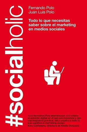 SOCIALHOLIC | 9788498751918 | POLO HERNANZ, FERNANDO | Llibreria L'Odissea - Libreria Online de Vilafranca del Penedès - Comprar libros