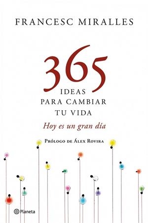 365 DIAS PARA CAMBIAR TU VIDA | 9788408109198 | MIRALLES, FRANCESC | Llibreria Online de Vilafranca del Penedès | Comprar llibres en català