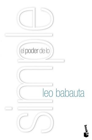 EL PODER DE LO SIMPLE | 9788408110552 | BABAUTA, LEO | Llibreria Online de Vilafranca del Penedès | Comprar llibres en català