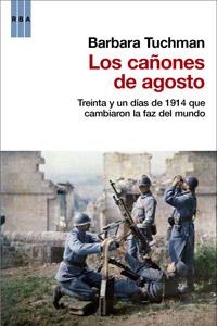 LOS CAÑONES DE AGOSTO | 9788490061626 | TUCHMAN, BARBARA | Llibreria L'Odissea - Libreria Online de Vilafranca del Penedès - Comprar libros