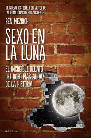 SEXO EN LA LUNA | 9788415320210 | MEZRICH, BEN | Llibreria Online de Vilafranca del Penedès | Comprar llibres en català