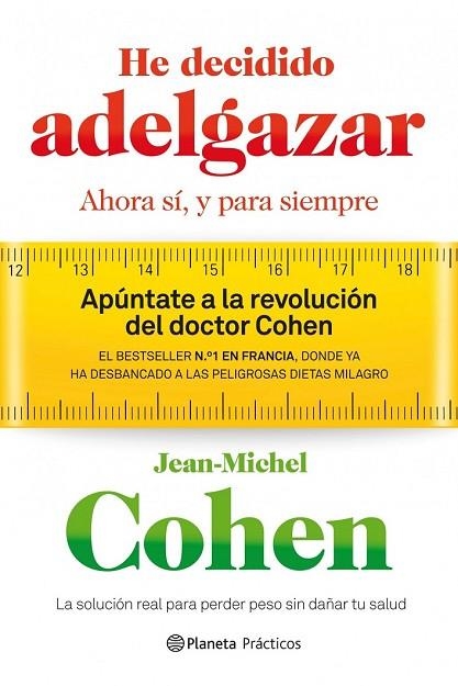 HE DECIDIDO ADELGAZAR | 9788408109235 | COHEN, JEAN MICHEAL | Llibreria L'Odissea - Libreria Online de Vilafranca del Penedès - Comprar libros