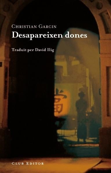 DESAPAREIXEN DONES | 9788473291637 | GARCIN, CHRISTIAN | Llibreria Online de Vilafranca del Penedès | Comprar llibres en català