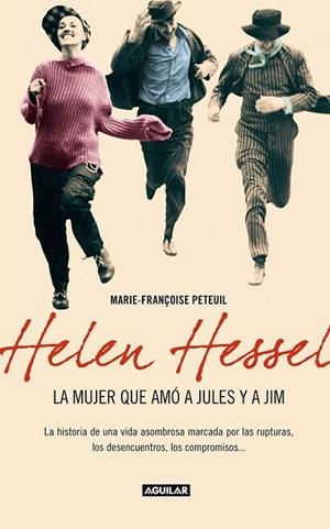 HELEN HESSEL LA MUJER QUE AMO A JULES Y A JIM | 9788403011502 | PETEUIL, MARIE FRANCOISE | Llibreria L'Odissea - Libreria Online de Vilafranca del Penedès - Comprar libros