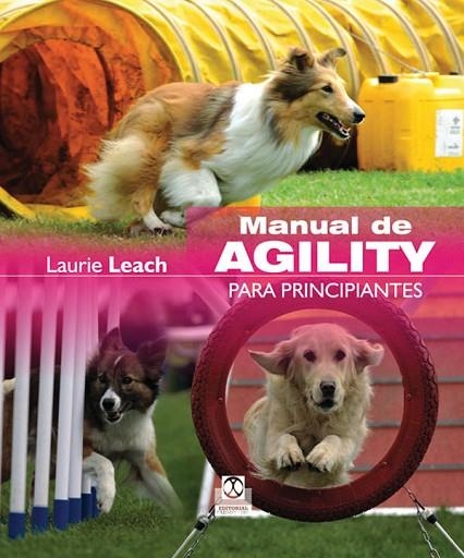 MANUAL DE AGILITY PARA PRINCIPIANTES | 9788499101507 | LEACH, LAURIE | Llibreria L'Odissea - Libreria Online de Vilafranca del Penedès - Comprar libros