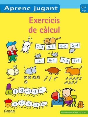 EXERCICIS DE CALCUL 6 7 ANYS | 9788498257144 | VARIOS AUTORES | Llibreria L'Odissea - Libreria Online de Vilafranca del Penedès - Comprar libros