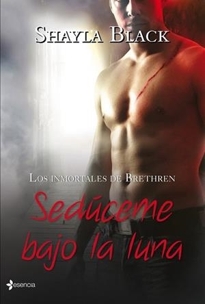 LOS INMORTALES DE BRETHREN SEDUCEME BAJO LA LUNA | 9788408108481 | BLACK, SHAYLA | Llibreria Online de Vilafranca del Penedès | Comprar llibres en català